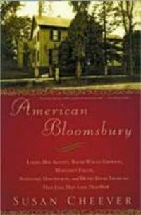 American Bloomsbury : Louisa May Alcott, Ralph Waldo Emerson, Margaret Fuller, Nathaniel...
