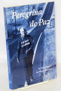 Peregrina De Paz: Su Vida Y Obra En Sus Propias Palabras