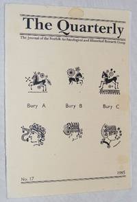 The Quarterly No.17, March 1995: The Journal of the Norfolk Archaeological and Historical...