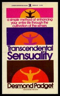 TRANSCENDENTAL SENSUALITY de Padget, Desmond - 1973