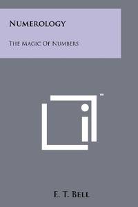 Numerology: The Magic of Numbers