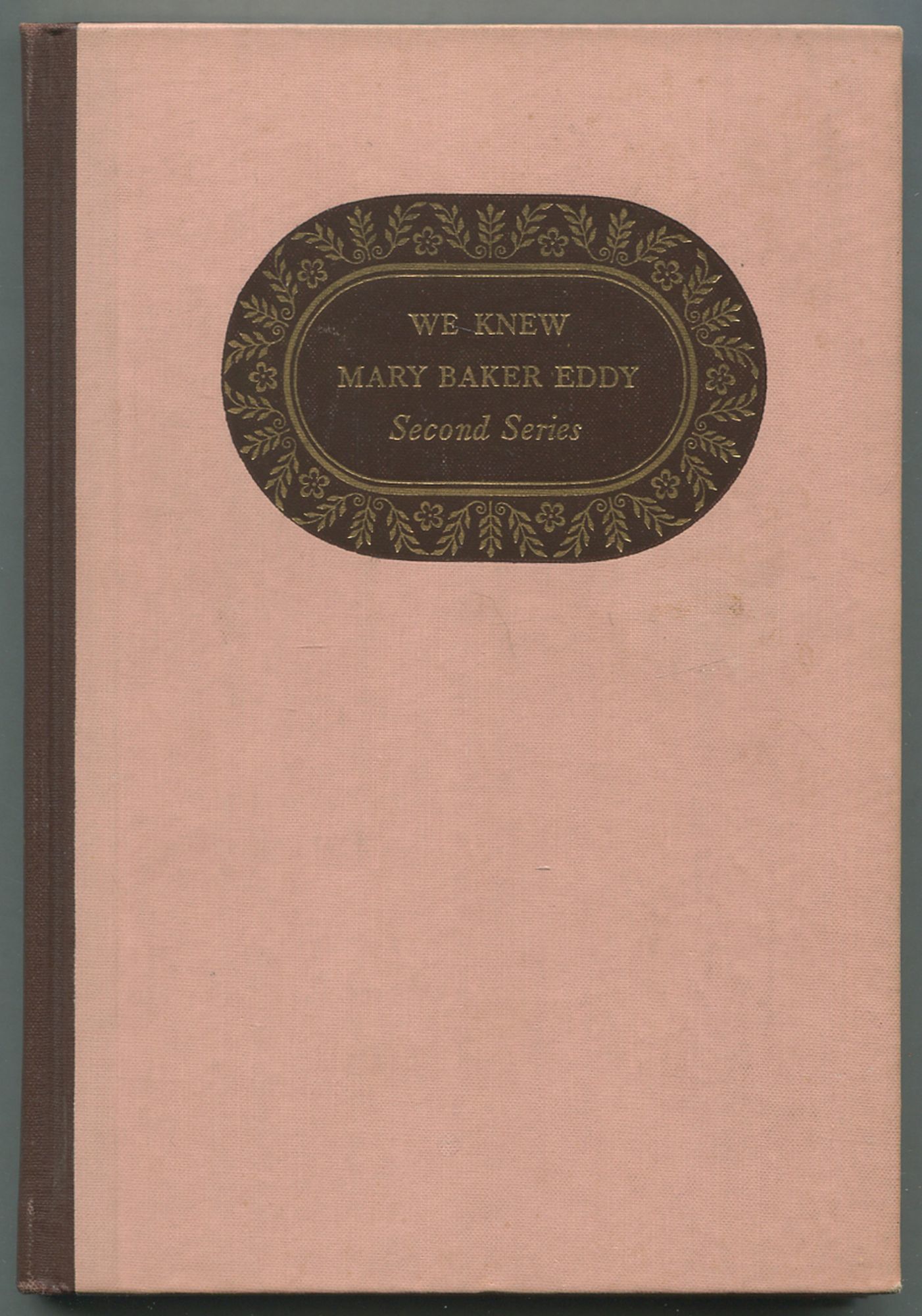 We Knew Mary Baker Eddy: Second Series