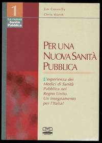 image of Per Una Nuova Sanita Pubblica L'esperienza Dei Medici Di Sanità Pubblica Nel Regno Unito. Un Insegnamento Per L'italia?