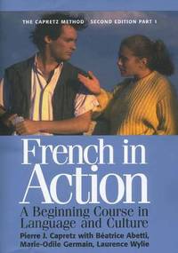 French in Action : A Beginning Course in Language and Culture