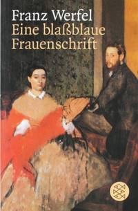 Eine blassblaue Frauenschrift by Werfel, Franz