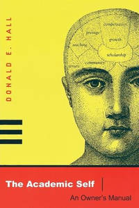 The Academic Self: An Owner's Manual