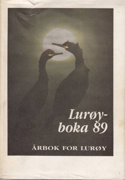 LURØYBOKA -89. Årbok for Lurøy. Red: Rune Bang.