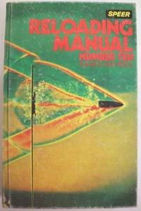 Speer Reloading Manual Number Ten; For Rifle and Pistol