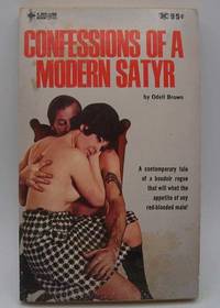 Confessions of a Modern Satyr de odell Brown - 1968