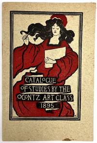 Catalogue of the Tenth Annual Exhibition of Studies in Colors and Black and White by the Ogontz Art Class ... Instructor, Blanche Dillaye