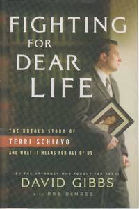 image of Fighting for Dear Life The Untold Story of Terri Schiavo and What it Means for all of Us