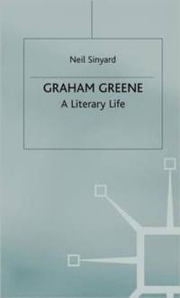 Graham Greene: A Literary Life