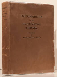 Incunabula in the Huntington Library by Herman Ralp Mead - First Edition - 1937 - from Carpe Diem Fine Books (SKU: 18915)
