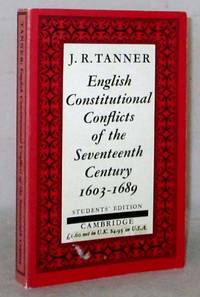 English Constitutional Conflicts of the Seventeenth Century 1603-1689