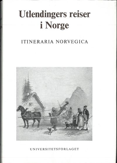 Utlendingers reiser i Norge. En bibliografi.…