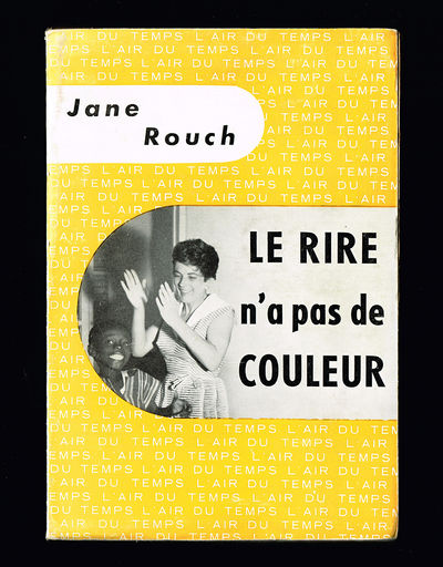 Le Rire n'a pas de Couleur.
