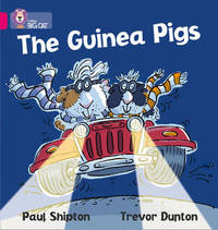 The Guinea Pigs: Band 01A/Pink A (Collins Big Cat)