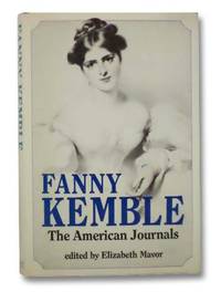 Fanny Kemble: The American Journals