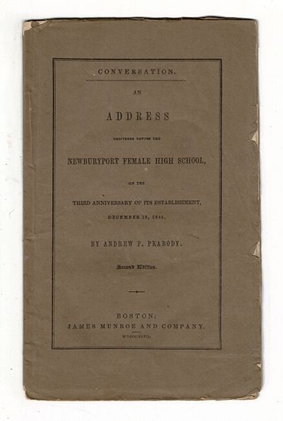 Boston: James Munroe and Company, 1847. 12mo, pp. 23, ; original printed brown wrappers; edges curle...