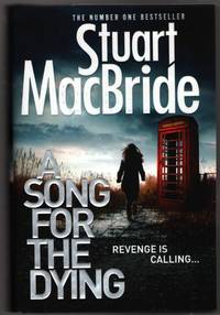 A Song for the Dying by MacBride, Stuart - 2014