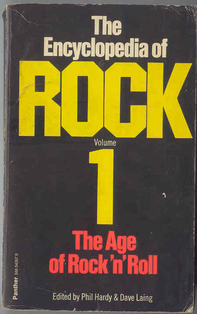 The Encyclopedia Of Rock vol.1 by Hardy, Phil And Laing, Dave
