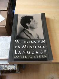 Wittgenstein on Mind and Language by David G. Stern - 1995