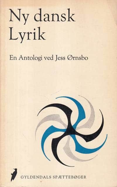 NY DANSK LYRIK. En Antologi ved Jess Ørnsbo.