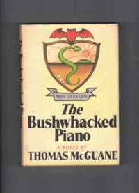 The Bushwhacked Piano