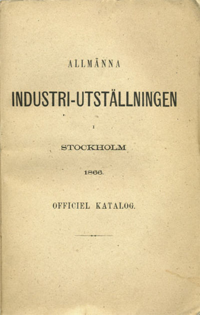 Allmänna industri-utställningen i Stockholm 1866.…