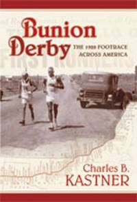 Bunion Derby: The 1928 Footrace Across America
