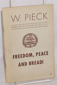 Freedom, Peace and bread! The activities of the Executive Committee of the Communist International