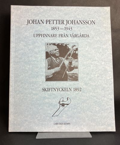 Johan Petter Johansson 1853-1943. Uppfinnare från…