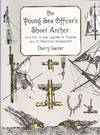 The Young Sea Officer's Sheet Anchor, or a Key to the Leading of Rigging and to Practical Seamanship