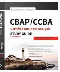 CBAP / CCBA Certified Business Analysis Study Guide, 2nd Edition