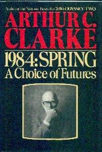 1984: Spring.  A Choice of Futures