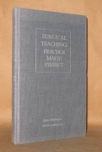 cover of SURGICAL TEACHING: PRACTICE MAKES PERFECT