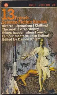 13 FRENCH SCIENCE FICTION STORIES by Knight Damon (editor) - 1965