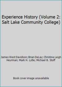 Experience History Volume 2: Salt Lake Community College