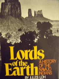 cover of Lords of the Earth: a History of the Navajo Indians