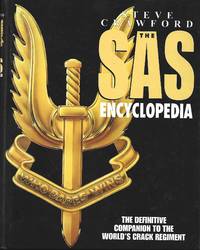 The Sas Encyclopedia: The Definitive Companion to the World's Crack Regiment