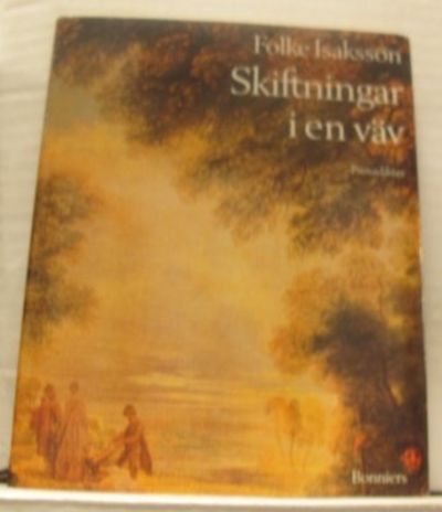 Skiftningar i en väv. Prosadikter I.