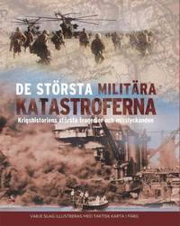 De största militära katastroferna.