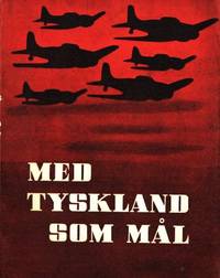Med Tyskland som mål. En offisiell beretning fra…