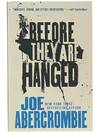 Before They Are Hanged (The First Law Trilogy, Book 2)