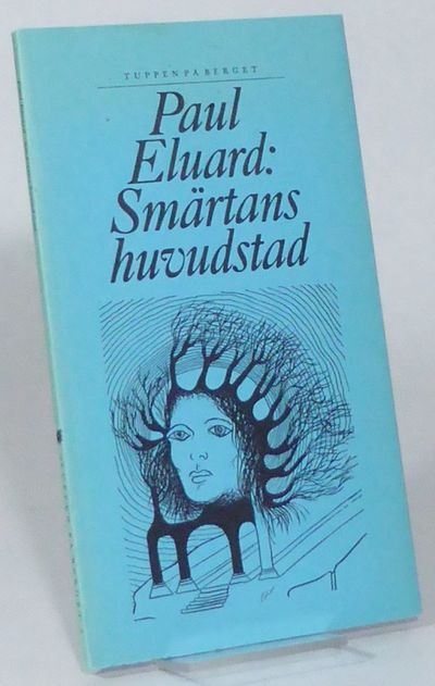 Smärtans huvudstad. Urval och svensk tolkning av…