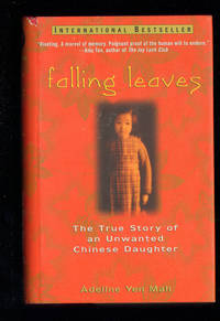 Falling Leaves: The True Story of an Unwanted Chinese Daughter