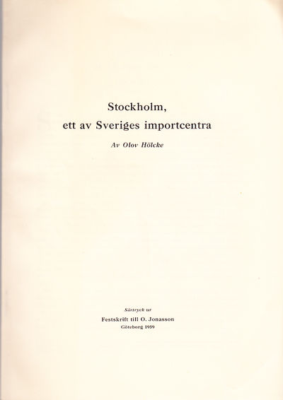 Stockholm ett av Sveriges importcentra [= rubrik].