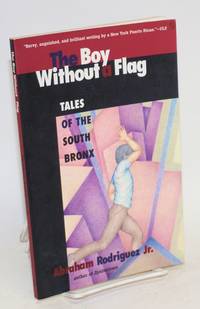 cover of The boy without a flag; tales of the South Bronx
