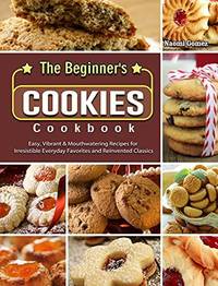 Beginner's Cookies Cookbook