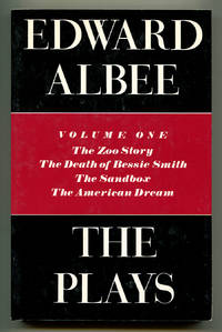 The Plays: Volume One: The Zoo Story, The Death of Bessie Smith, The Sandbox, The American Dream